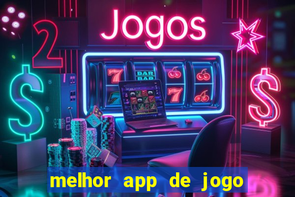 melhor app de jogo para ganhar dinheiro